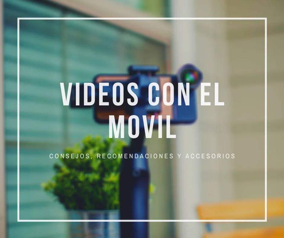 videos con el movil1