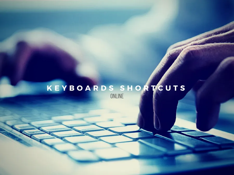 KEYBOARDS SHORTCUTS