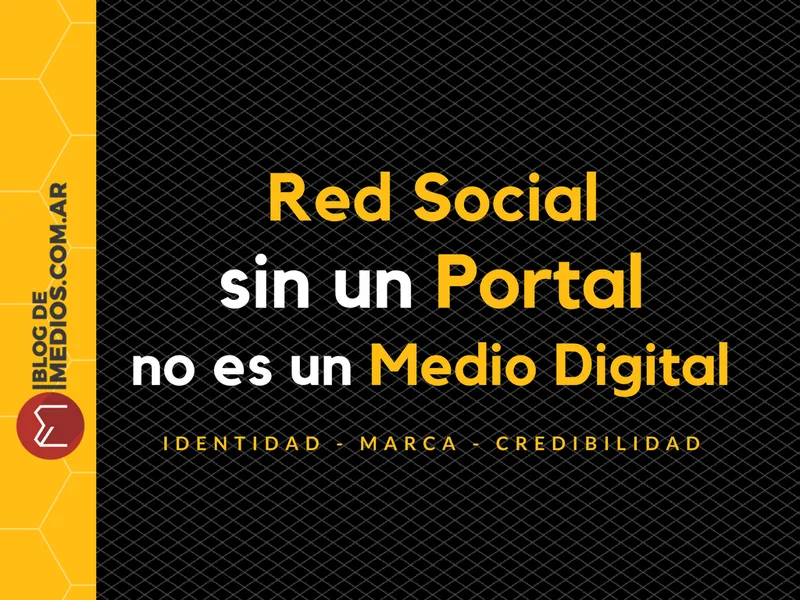 Red Social sin un Portal no es un Medio Digital