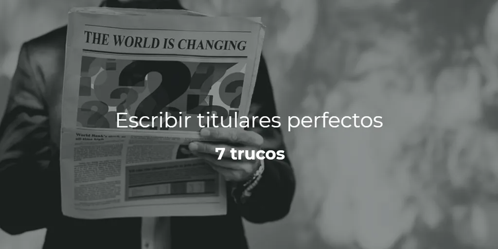 7 trucos para titualres perfectos
