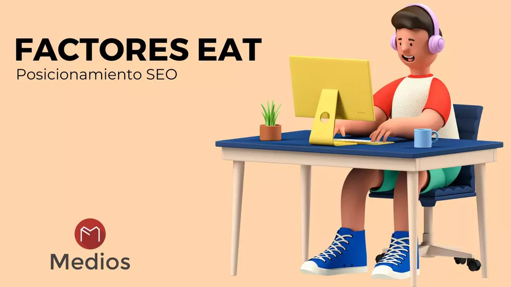 FACTORES EAT PARA POSICIONAMIENTO SEO