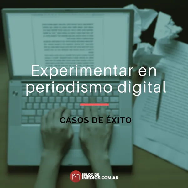 experimentación en el periodismo digital (1)