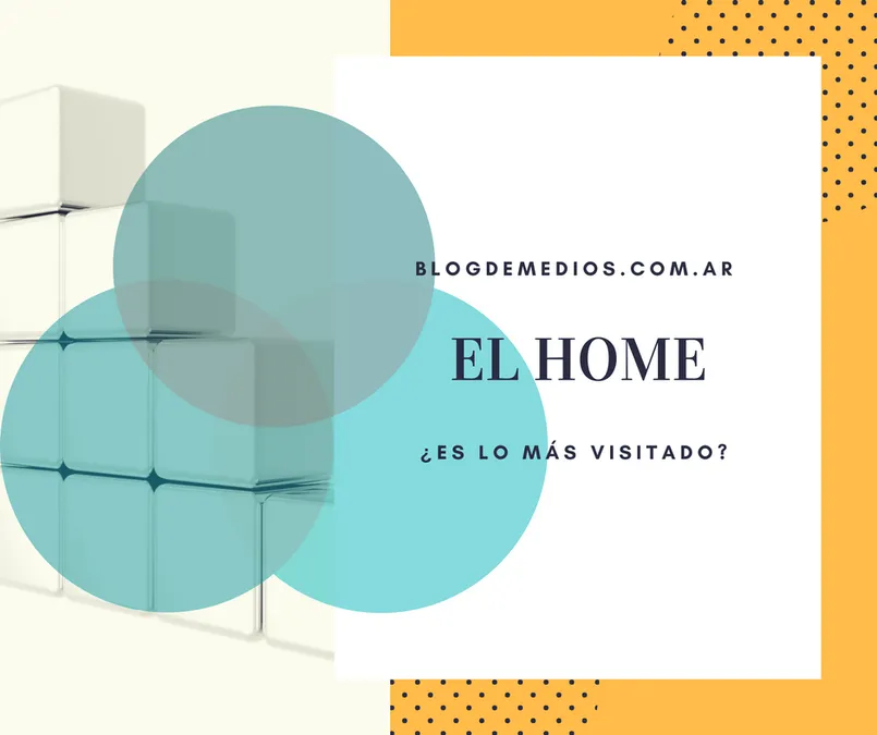 el home es lo mas visitado