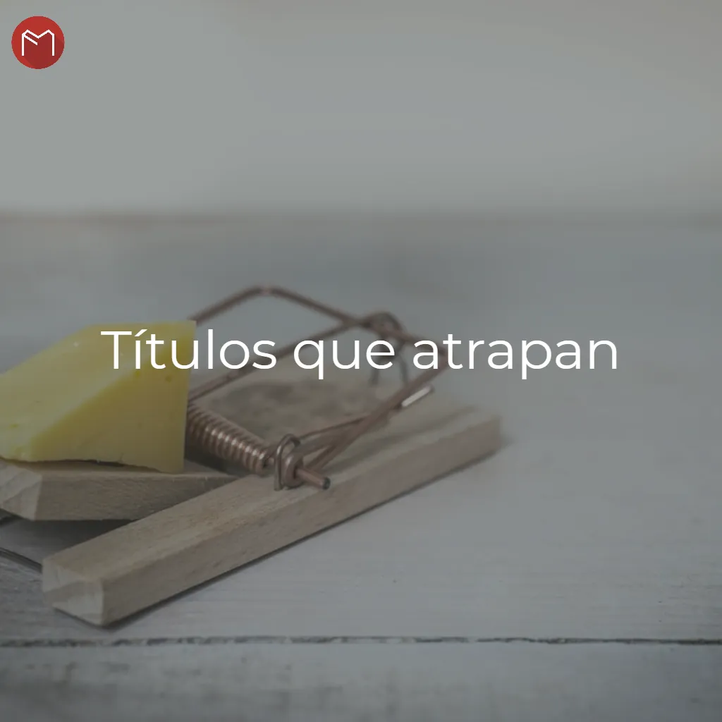 titulos que atrapan